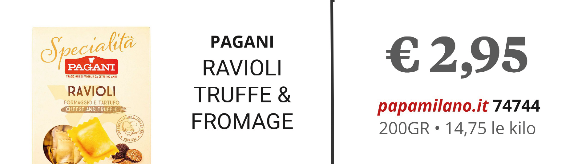 PAGANI RAVIOLI TRUFFE & FROMAGE